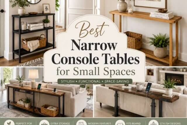 Best Narrow Console Tables for Small Spaces